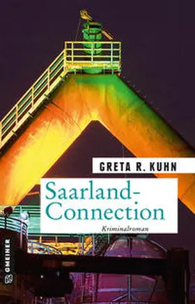 Kuhn |  Saarland-Connection | Buch |  Sack Fachmedien