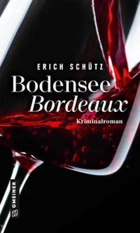 Schütz |  Bodensee-Bordeaux | Buch |  Sack Fachmedien