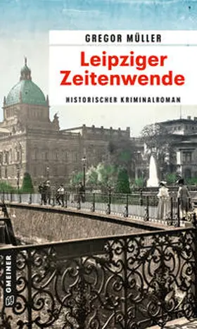 Müller |  Leipziger Zeitenwende | Buch |  Sack Fachmedien