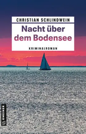 Schlindwein |  Nacht über dem Bodensee | Buch |  Sack Fachmedien