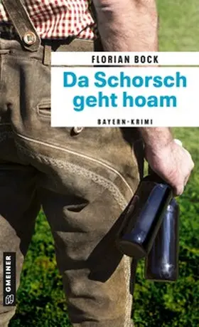 Bock |  Da Schorsch geht hoam | Buch |  Sack Fachmedien