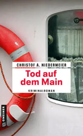 Niedermeier |  Tod auf dem Main | Buch |  Sack Fachmedien