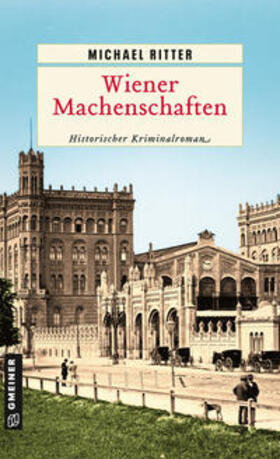 Ritter |  Wiener Machenschaften | Buch |  Sack Fachmedien