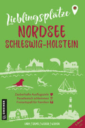 Lark / Siems / Weiler |  Lieblingsplätze Nordsee Schleswig-Holstein | Buch |  Sack Fachmedien