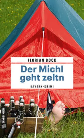 Bock |  Der Michl geht zeltn | Buch |  Sack Fachmedien