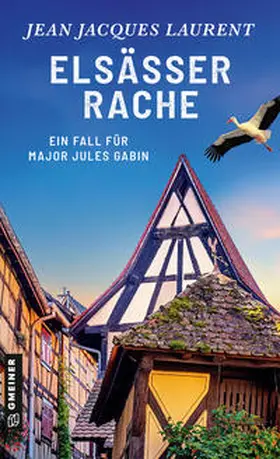 Laurent |  Elsässer Rache | Buch |  Sack Fachmedien