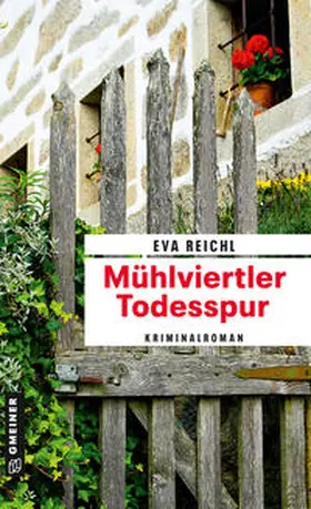 Reichl |  Mühlviertler Todesspur | Buch |  Sack Fachmedien