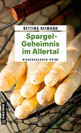 Reimann |  Spargel-Geheimnis im Allertal | Buch |  Sack Fachmedien