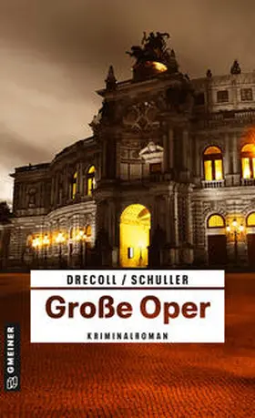 Drecoll / Schuller |  Große Oper | Buch |  Sack Fachmedien