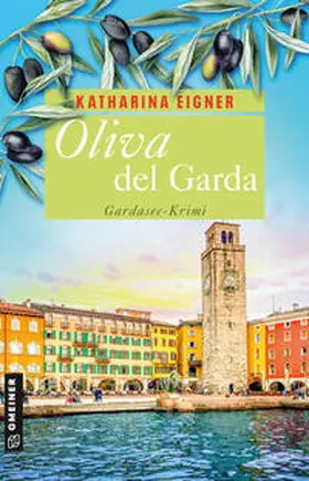 Eigner |  Oliva del Garda | Buch |  Sack Fachmedien