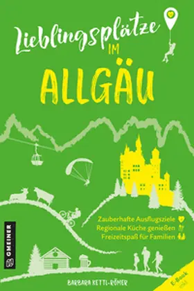 Kettl-Römer | Lieblingsplätze im Allgäu | Buch | 978-3-8392-0798-7 | sack.de