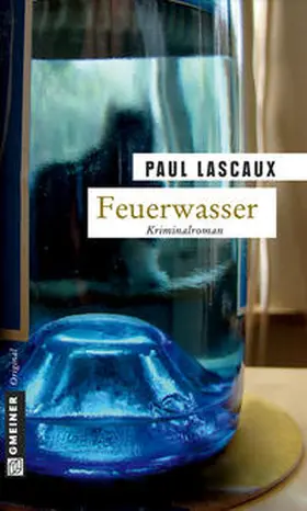 Lascaux |  Feuerwasser | Buch |  Sack Fachmedien