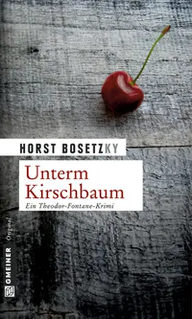 Bosetzky | Unterm Kirschbaum | Buch | 978-3-8392-1025-3 | sack.de