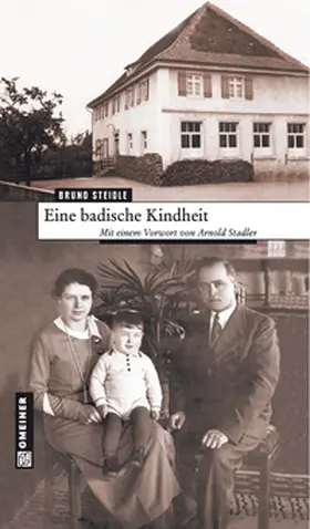 Steidle / Stadler |  Eine badische Kindheit | Buch |  Sack Fachmedien