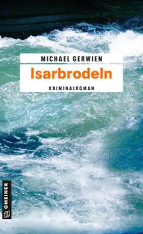 Gerwien |  Isarbrodeln | Buch |  Sack Fachmedien