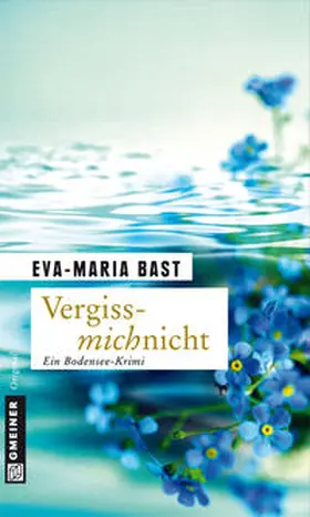 Bast |  Vergissmichnicht | Buch |  Sack Fachmedien