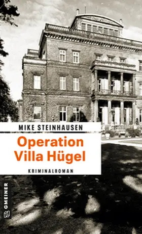 Steinhausen |  Operation Villa Hügel | Buch |  Sack Fachmedien