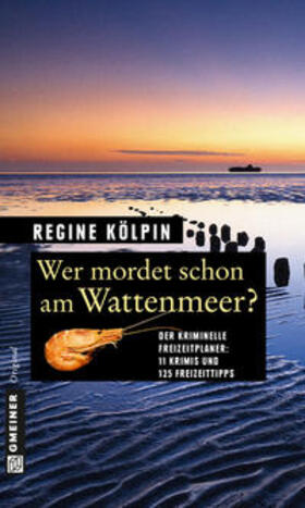 Kölpin |  Wer mordet schon am Wattenmeer? | Buch |  Sack Fachmedien