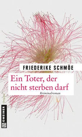 Schmöe |  Ein Toter, der nicht sterben darf | Buch |  Sack Fachmedien