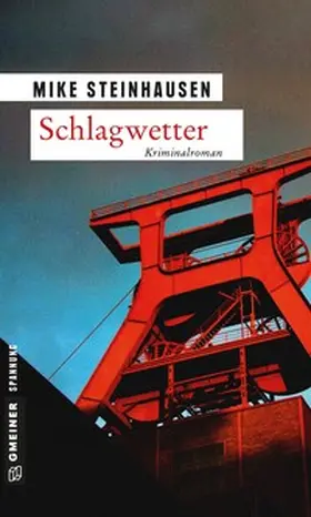 Steinhausen | Schlagwetter | Buch | 978-3-8392-1617-0 | sack.de