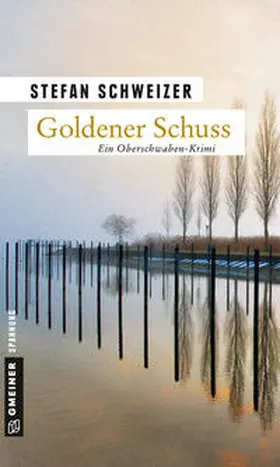 Schweizer |  Goldener Schuss | Buch |  Sack Fachmedien