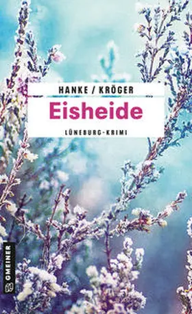 Hanke / Kröger |  Eisheide | Buch |  Sack Fachmedien