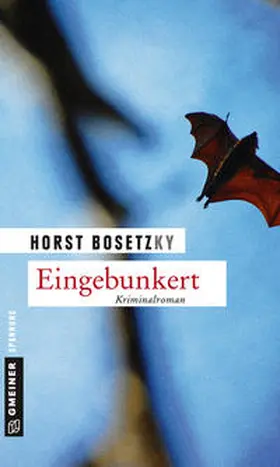 Bosetzky |  Eingebunkert | Buch |  Sack Fachmedien