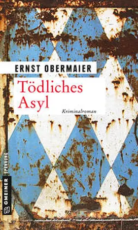 Obermaier |  Tödliches Asyl | Buch |  Sack Fachmedien