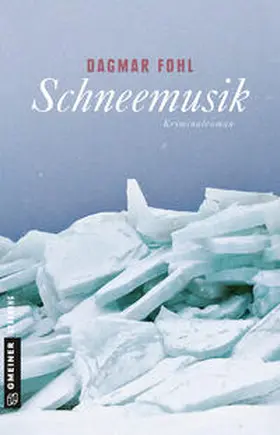 Fohl |  Schneemusik | Buch |  Sack Fachmedien