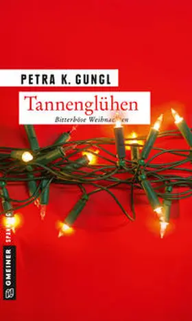 Gungl |  Tannenglühen | Buch |  Sack Fachmedien