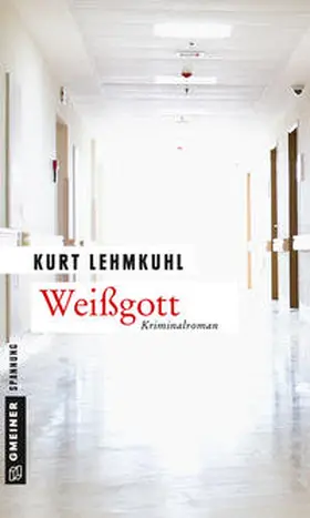 Lehmkuhl |  Weißgott | Buch |  Sack Fachmedien