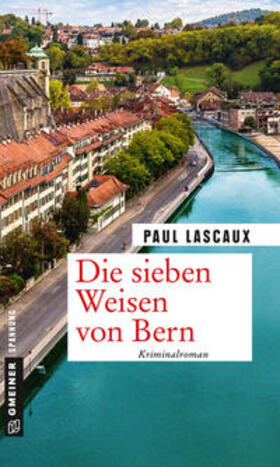 Lascaux |  Die sieben Weisen von Bern | Buch |  Sack Fachmedien