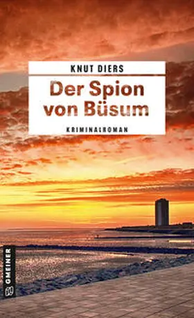 Diers |  Der Spion von Büsum | Buch |  Sack Fachmedien