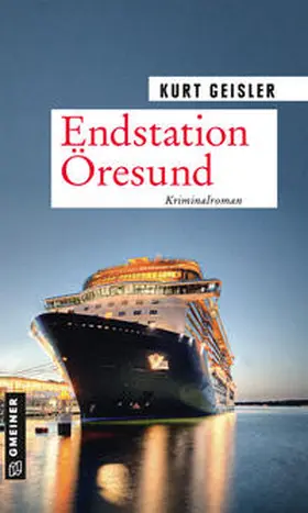 Geisler |  Endstation Öresund | Buch |  Sack Fachmedien