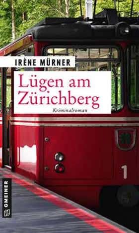 Mürner |  Lügen am Zürichberg | Buch |  Sack Fachmedien