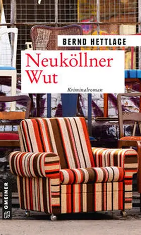 Hettlage |  Neuköllner Wut | Buch |  Sack Fachmedien