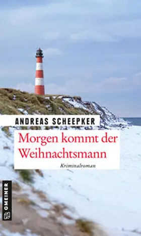 Scheepker |  Morgen kommt der Weihnachtsmann | Buch |  Sack Fachmedien