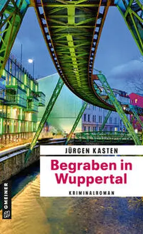 Kasten |  Begraben in Wuppertal | Buch |  Sack Fachmedien