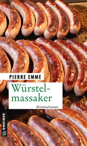 Emme |  Würstelmassaker | Buch |  Sack Fachmedien