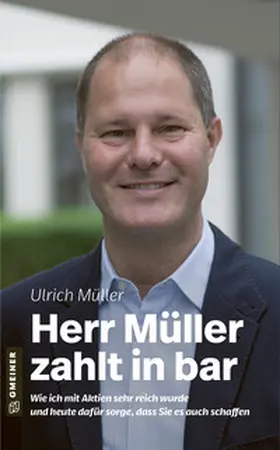 Müller |  Herr Müller zahlt in bar | Buch |  Sack Fachmedien