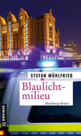 Mühlfried |  Blaulichtmilieu | Buch |  Sack Fachmedien