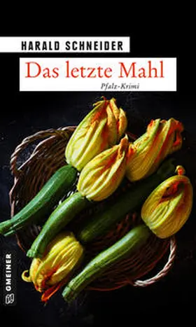 Schneider |  Das letzte Mahl | Buch |  Sack Fachmedien