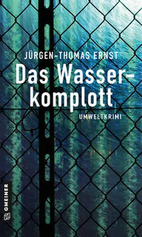 Ernst |  Das Wasserkomplott | Buch |  Sack Fachmedien