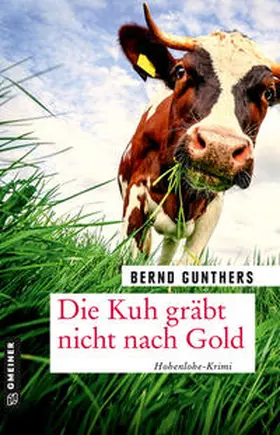 Gunthers |  Die Kuh gräbt nicht nach Gold | Buch |  Sack Fachmedien