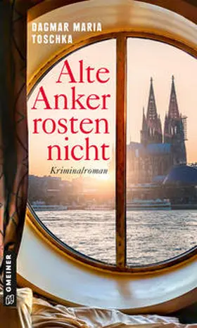 Toschka |  Alte Anker rosten nicht | Buch |  Sack Fachmedien