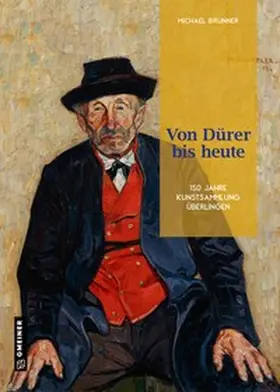 Brunner / Städtisches Kulturreferat Überlingen |  Von Dürer bis heute | Buch |  Sack Fachmedien