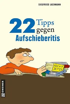 Lachmann |  22 Tipps gegen Aufschieberitis | eBook | Sack Fachmedien