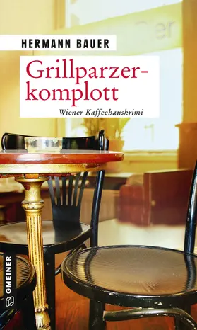 Bauer |  Grillparzerkomplott | eBook | Sack Fachmedien