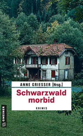 Erhard / Erle / Tischer |  Schwarzwald morbid | eBook | Sack Fachmedien