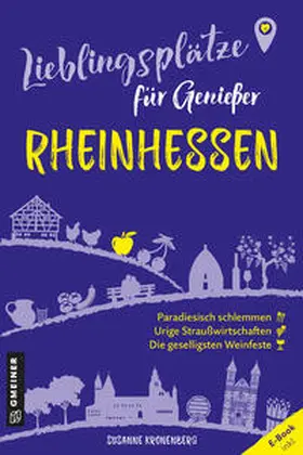 Kronenberg |  Lieblingsplätze für Genießer - Rheinhessen | eBook | Sack Fachmedien